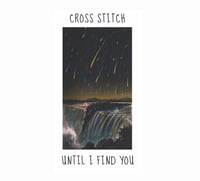 CROSS STITCH- UNTIL I FIND YOU CASSETTE