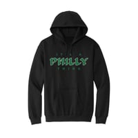 It's A Philly Thing Unisex Hoodie