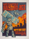 LES CLAPOOL'S BASTARD JAZZ POSTER -NYE- NAPA, CA, 2022 - REG  EDITION