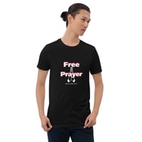 Image 1 of Free Prayer Unisex Tee