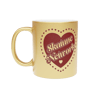 Valentine's Day | GOLD MUG (12 ounces)