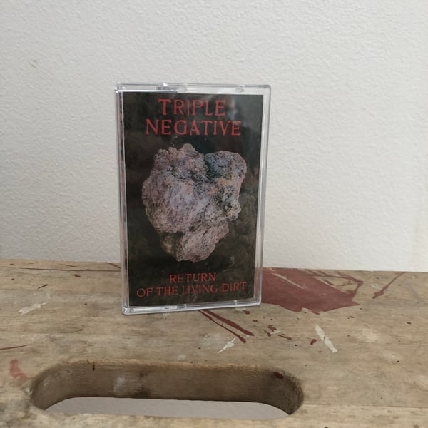 Image of Triple Negative - Return of the living dirt (2023, Knotwilg) audio cassette