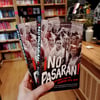 !No Pasaran!: Writings from the Spanish Civil War