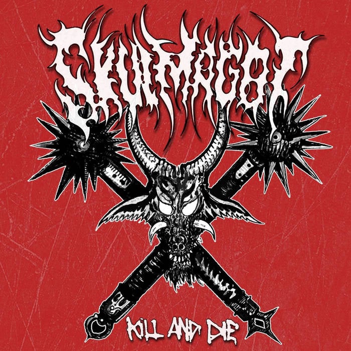 Image of SKULMAGOT - Kill And Die CD
