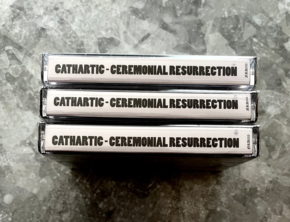 CATHARTIC – Ceremonial Resurrection Cassette EP