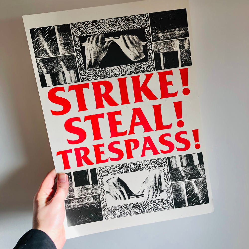 Image of STRIKE! STEAL! TRESPASS! A3 RISO PRINT