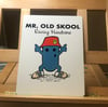 Mr Old Skool Raving Hardcore A5 Metal Sign