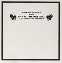 MAN IS THE BASTARD - LIVE ON KSPC 1992 12"