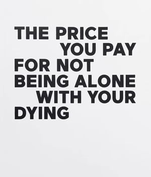 Chris Succo and Paul Wasserman - The price you pay for not being alone with your dying