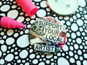 Pin: SUPPORT YOUR LOCAL ARTIST Collage