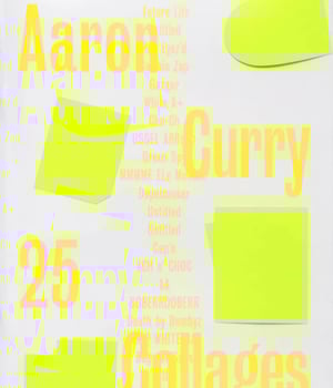 Aaron Curry - 25 Collages