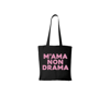 M'AMA NON DRAMA TOTE BAG BLACK