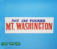 This Car Fucked Mt. Washington Bumper Sticker - 9" x 3"