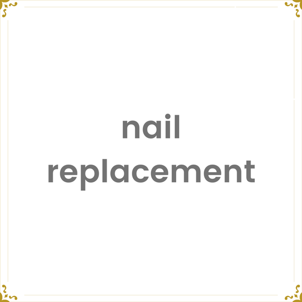 Image of Nail Replacement