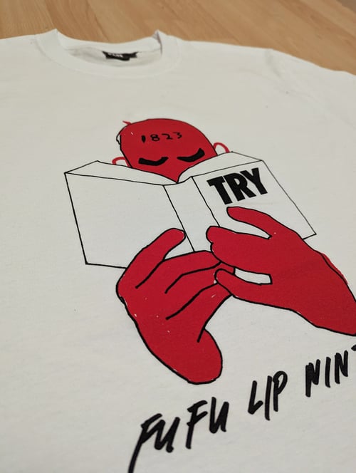Image of "TRY" T-SHIRT by FUFU LIP NINJAS