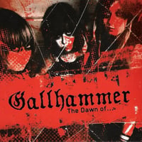 Image 1 of Gallhammer "The Dawn of..." CD+DVD
