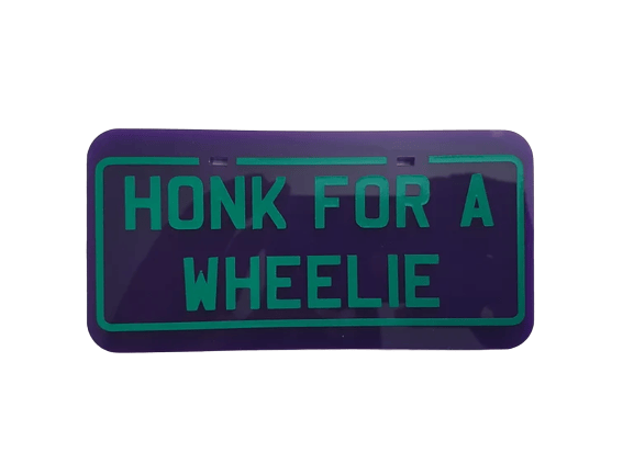 Image of HONK FOR A WHEELIE Plate