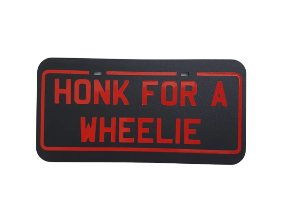 Image of HONK FOR A WHEELIE Plate