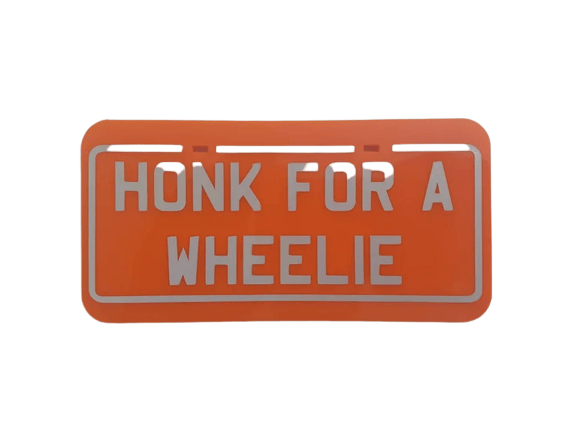 Image of HONK FOR A WHEELIE Plate