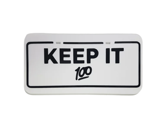 Image of KEEP IT 100 Plate
