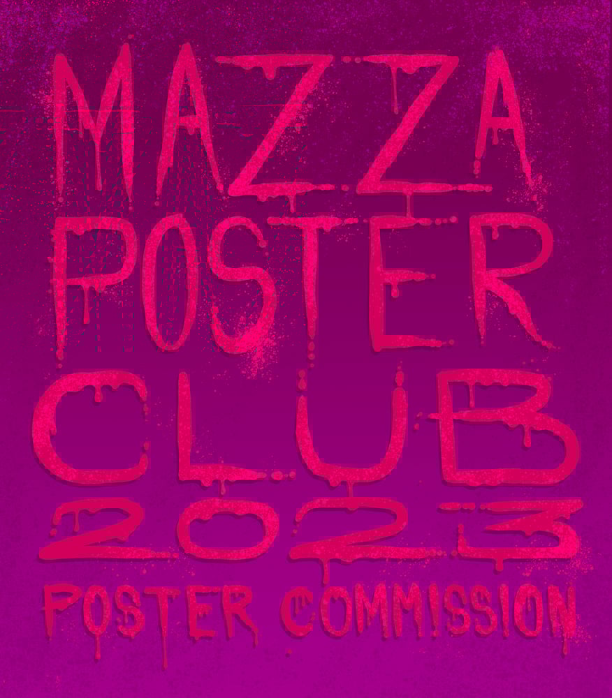 Image of Mazza Poster Club 2023 Poster Commission