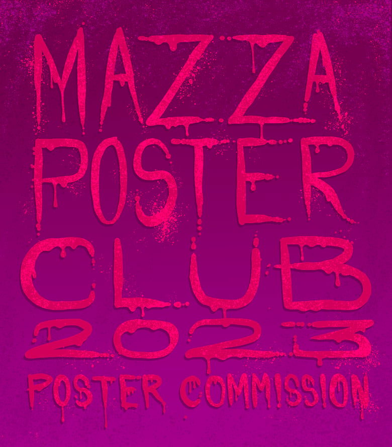 Image of Mazza Poster Club 2023 Poster Commission