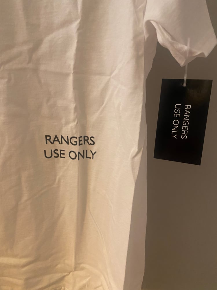 Image of Rangers Use Only Tee Shirt