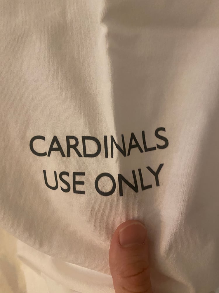 Image of Cardinals Use Only Tee Shirt 