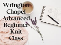 Wrington chapel advanced beginner knit class 