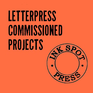 Image of LETTERPRESS COMMISSIONS. by Rose Walker