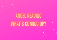 Image 1 of What's Coming Up? Angel Reading