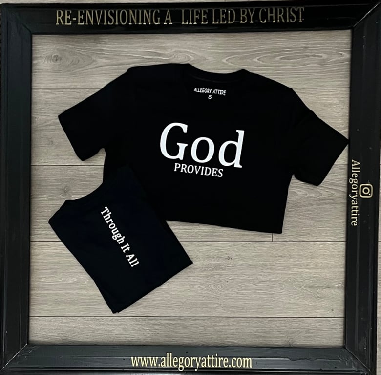Image of God provides: Through it all (Black Shirt)