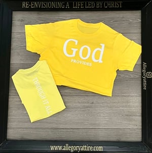 Image of God Provides: Through it all (Yellow shirt)