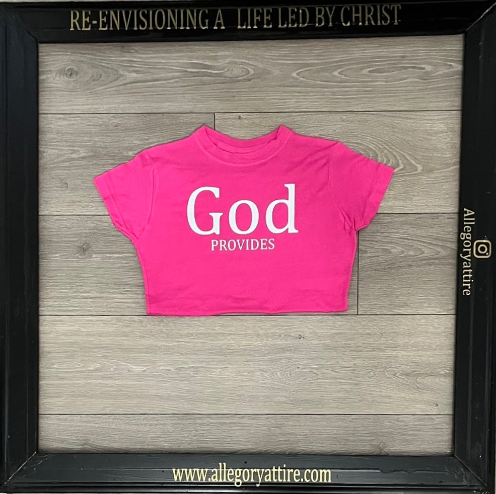 Image of God Provides: Through it all (pink shirt)