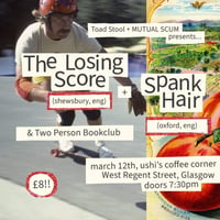 THE LOSING SCORE + SPANK HAIR @ USHIS 12th March