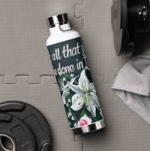 Image of Let All That You Do Be Done With Love Thor Copper Vacuum Insulated Bottle
