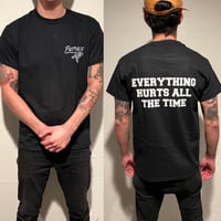 Everything Hurts Tee