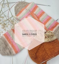 Atelier tricot : Tricoter ses chaussettes 11/02/23