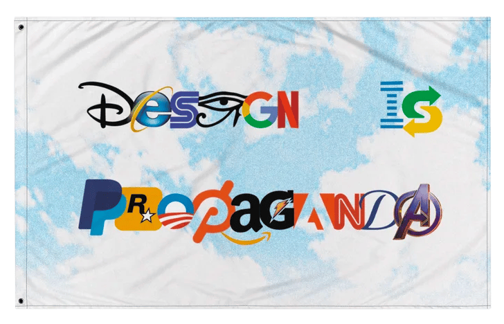 Design is Propaganda –Flag