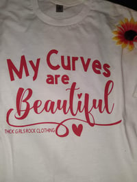 Image 3 of MY CURVES ARE BEAUTIFUL TSHIRTS😍😍😍💕💕💕