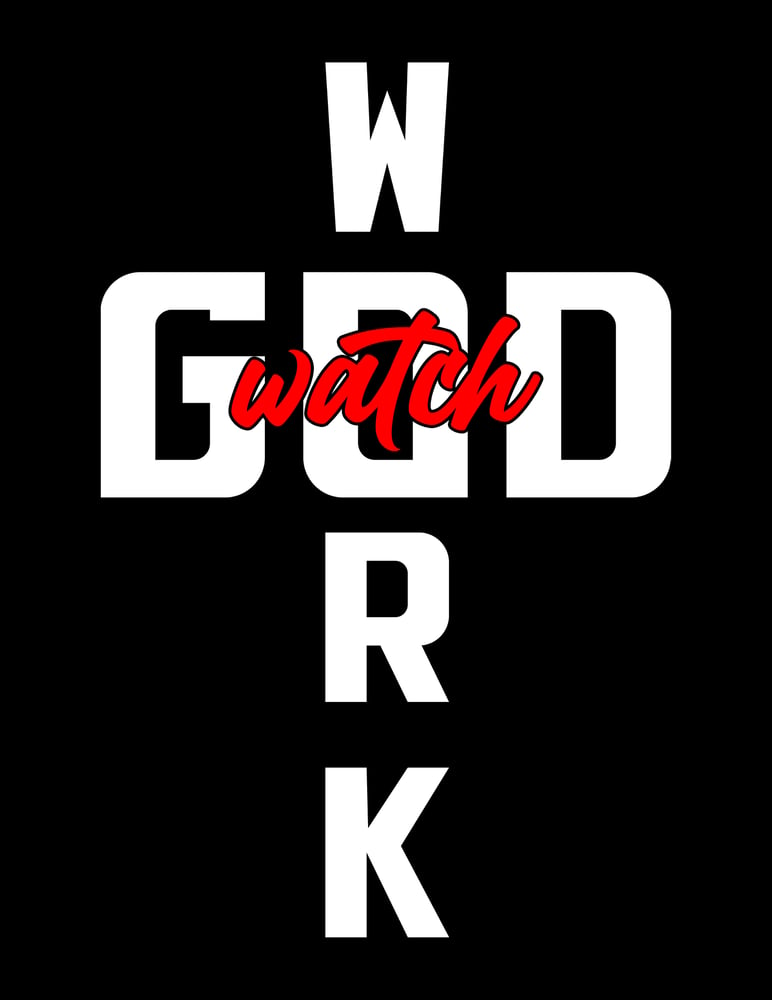 Image of WATCH GOD WORK 