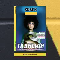 SNACK magazine: Issue 47 – February 2023 [Print]