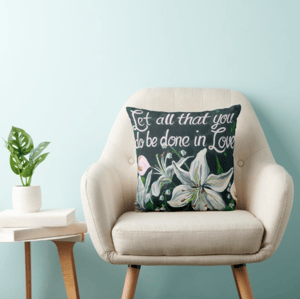 Image of Let All That You Do Be Done In Love Throw Pillow