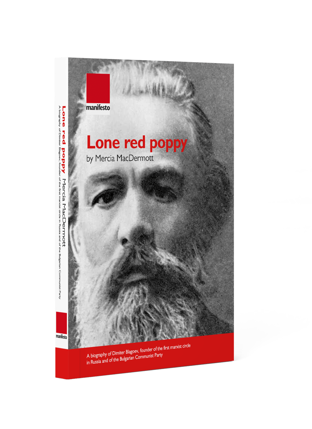 Lone red poppy  A biography of Dimiter Blagoev