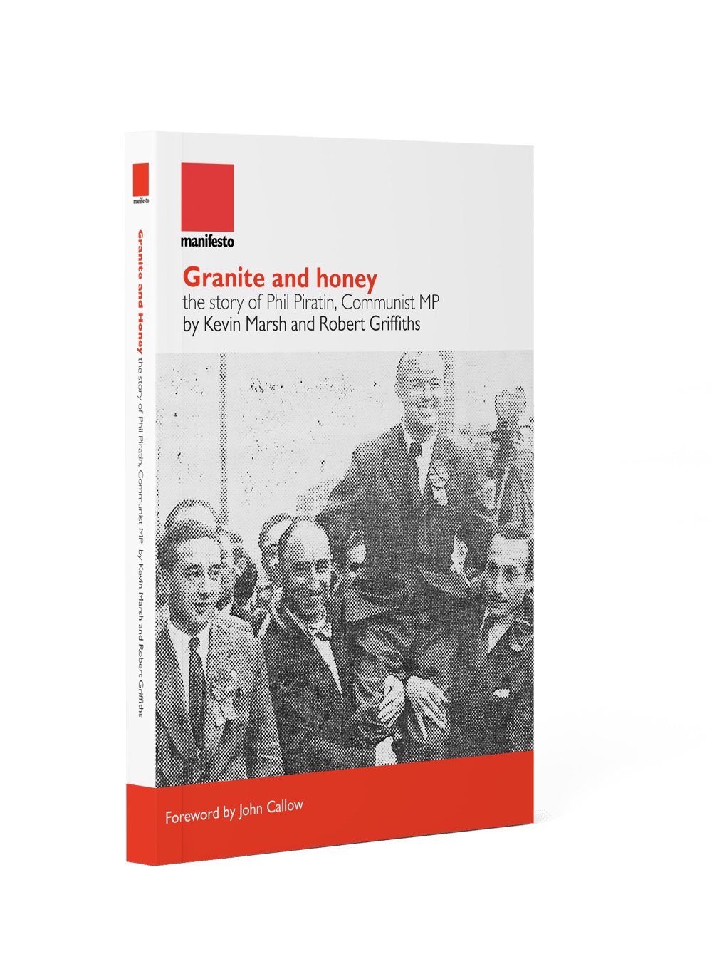 Granite and Honey: The story of Phil Piratin, Communist MP