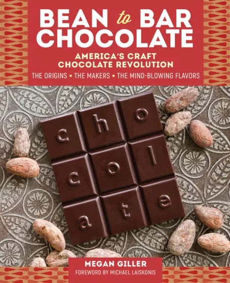 Image of Bean-to-Bar Chocolate, America’s Craft Chocolate Revolution by Megan Giller