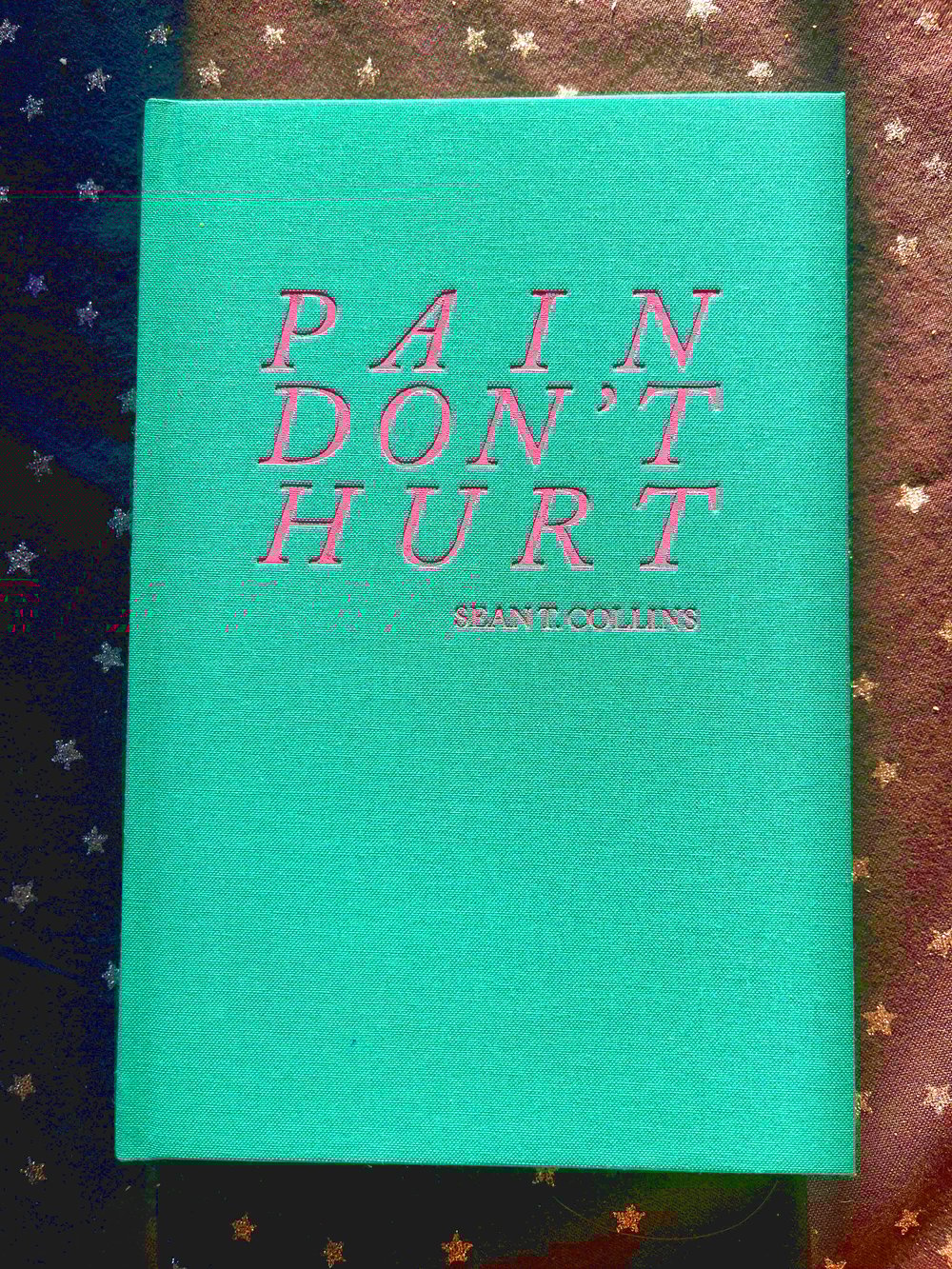 Sean T. Collins <BR>Pain Don't Hurt 2nd ed.