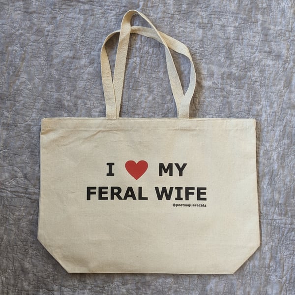 Image of I Love My Feral Wife - Tote Bag