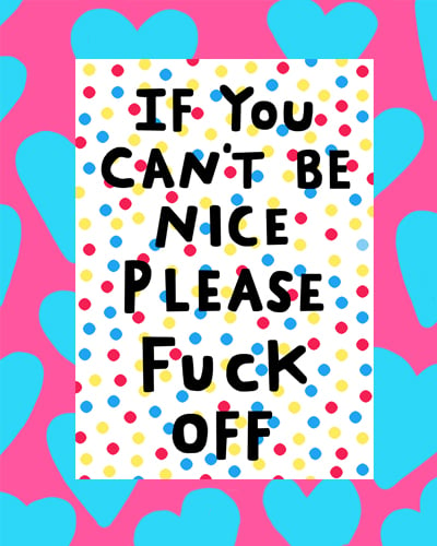 Image of Be Nice Prints 