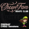 CHOWFAM Skate Club - Monday CHOW SESSIONS